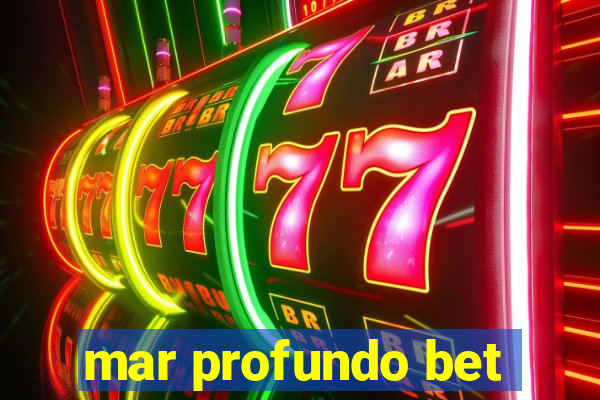 mar profundo bet